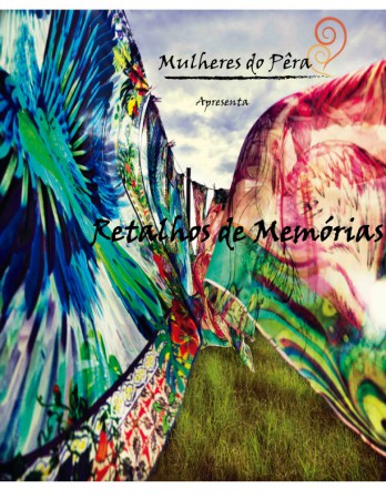 Retalhos de Memórias - Espetáculo 2013